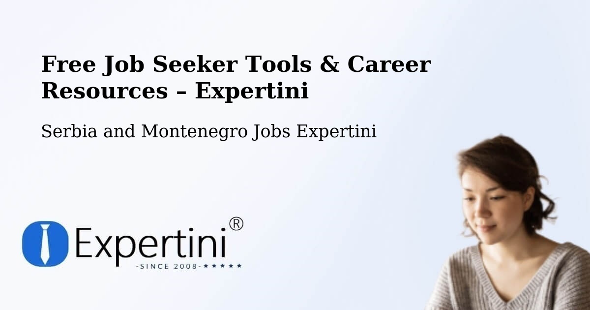 Free Job Seeker Tools & Career Resources – Dalmeny - Dalmeny, Serbia and Montenegro Jobs Expertini