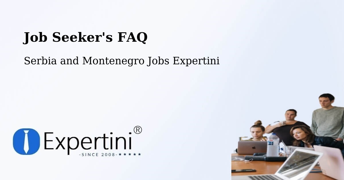 Employer FAQ – Dalmeny - Serbia and Montenegro Jobs Expertini