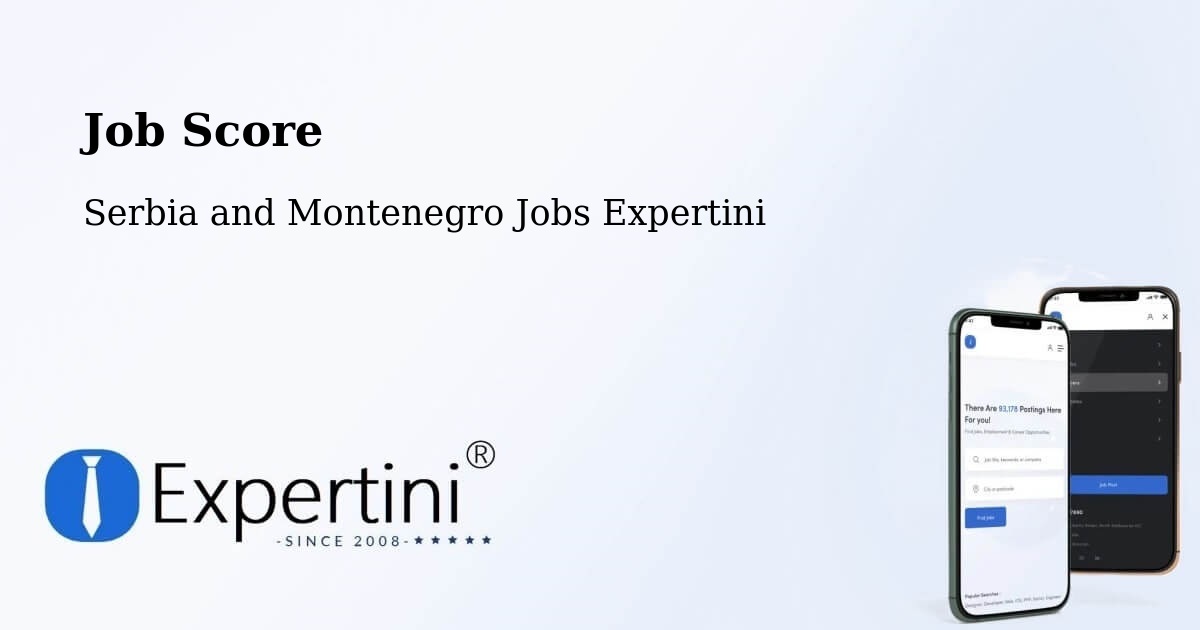 Job Score & Job Description Score Tool – Dalmeny - Serbia and Montenegro Jobs Expertini